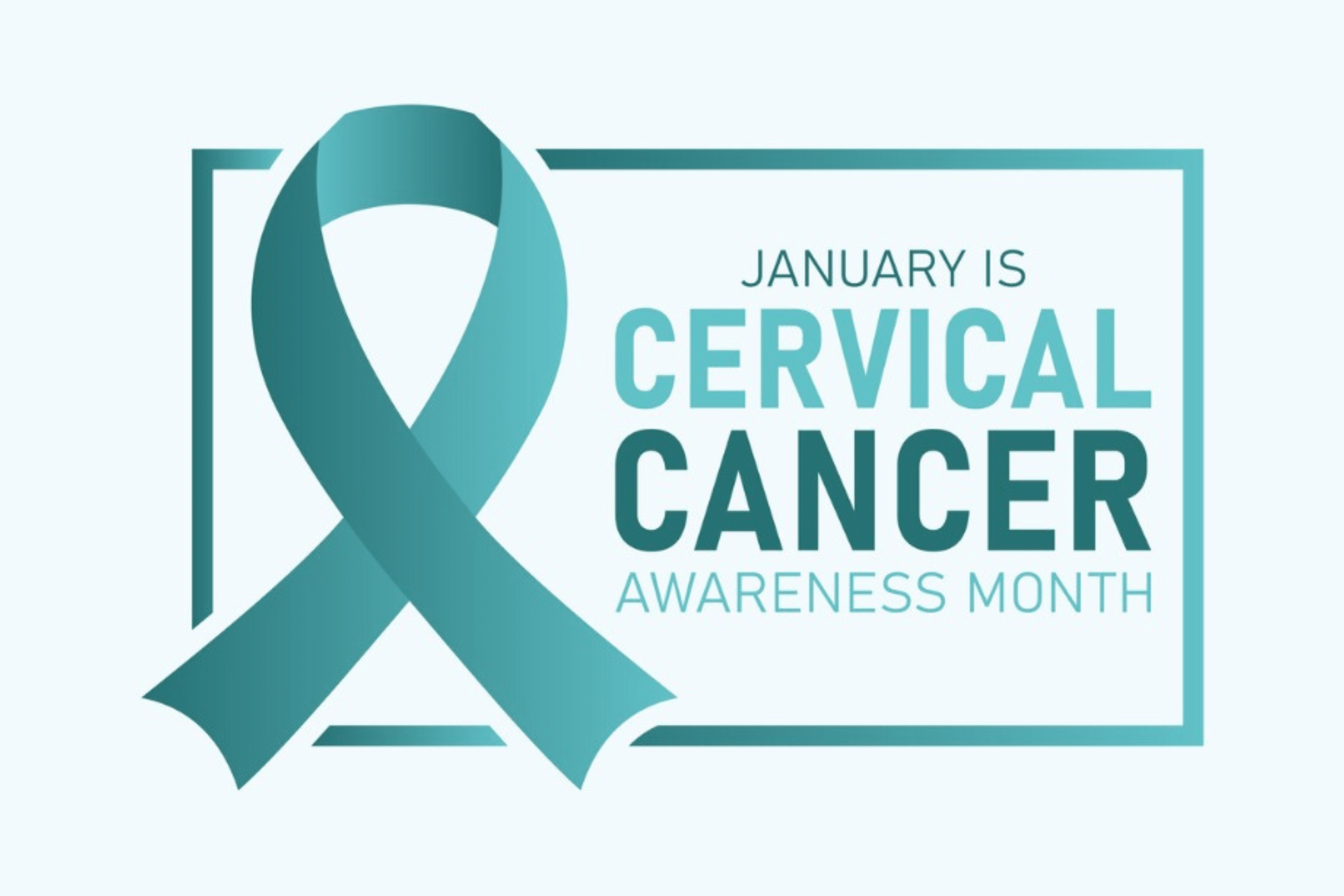 January is Cervical Cancer Awareness Month